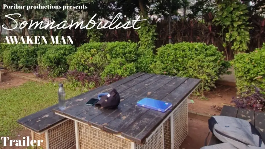 Відео до фільму SOMNAMBULIST-AWAKEN MAN | Somnambulist - Awaken man  (Trailer)