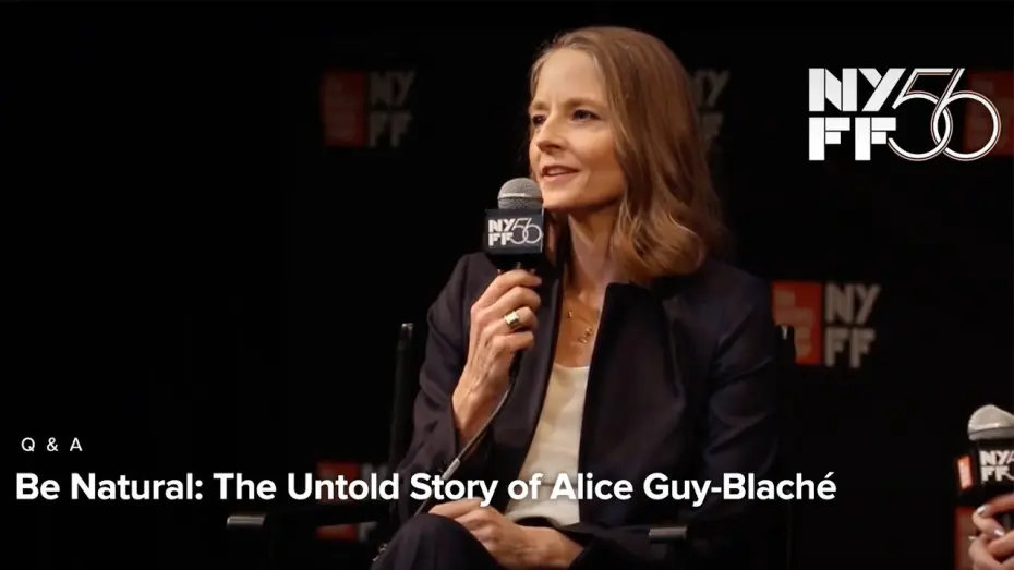 Відео до фільму Be Natural: The Untold Story of Alice Guy-Blaché | NYFF56: Jodie Foster & Pamela B. Green