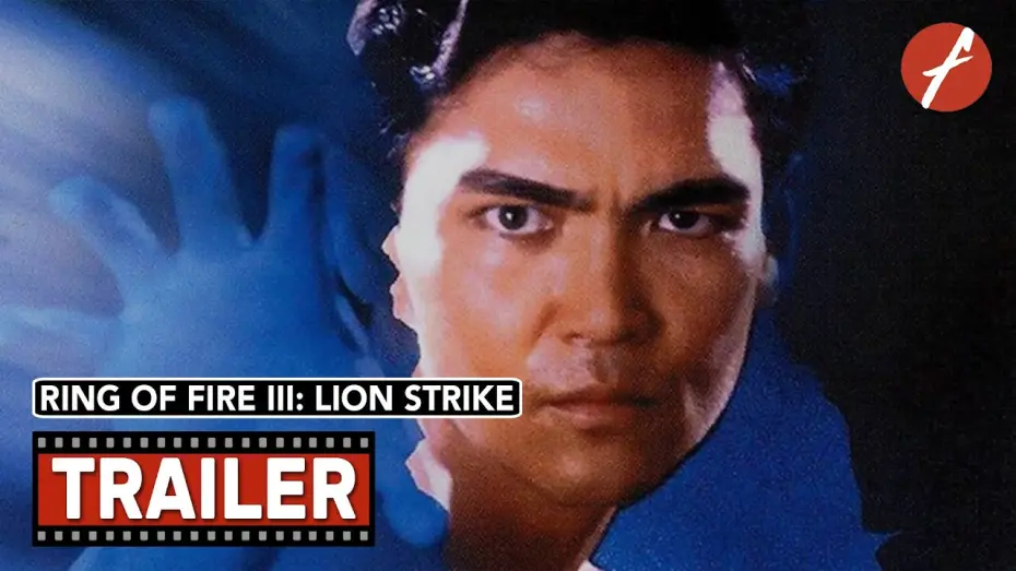Відео до фільму Ring of Fire III: Lion Strike | Ring Of Fire III: Lion Strike (1994) - Movie Trailer - Far East Films