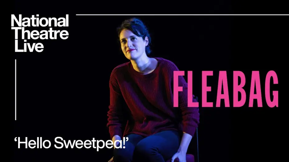 Відео до фільму National Theatre Live: Fleabag | Fleabag | 