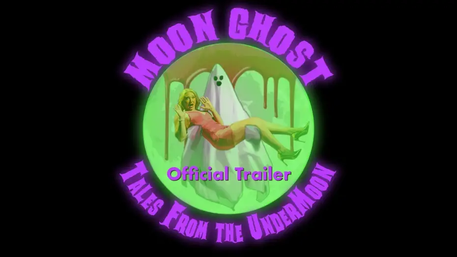 Відео до фільму Moon Ghost: Tales From the UnderMoon | MOON GHOST: TALES FROM THE UNDERMOON - Official Trailer