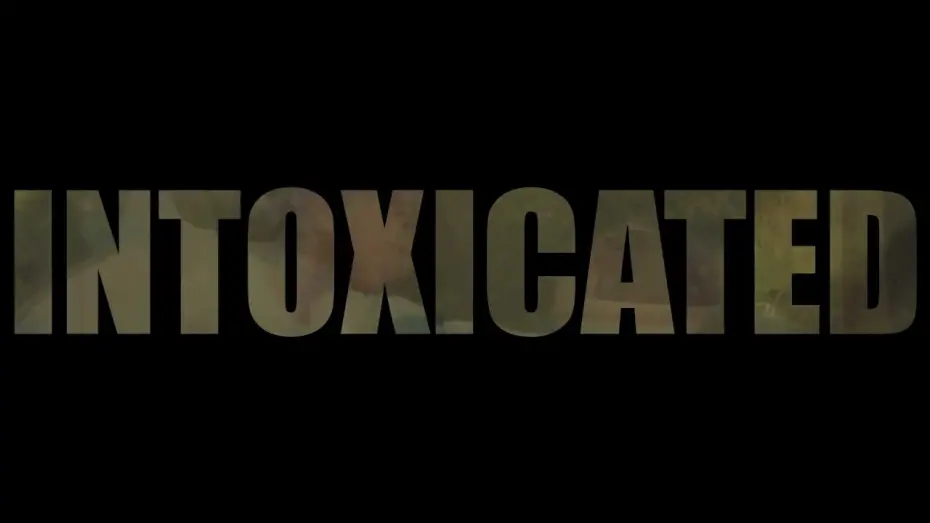 Відео до фільму Intoxicated | Intoxicated OFFICIAL TEASER (Short Film)