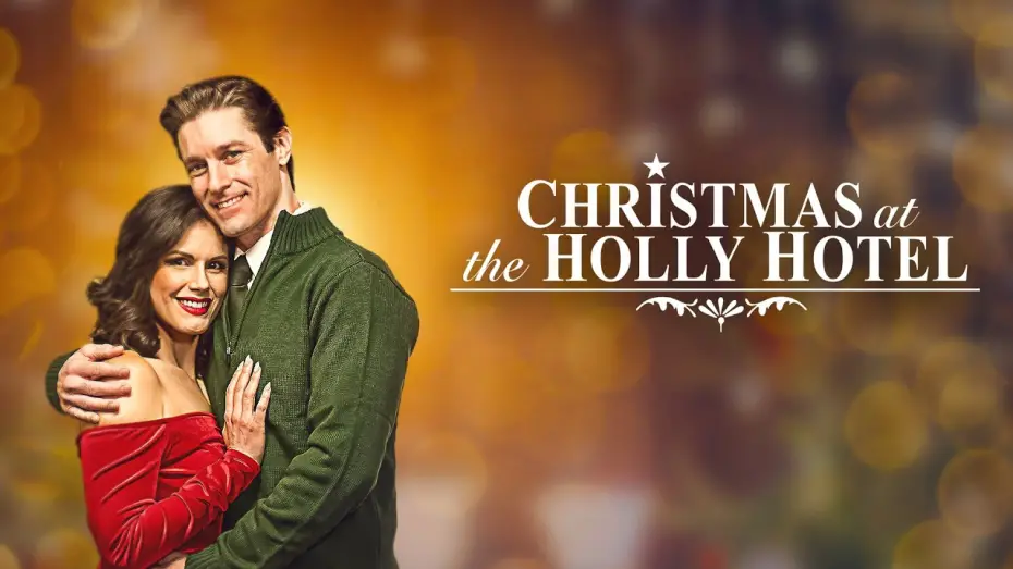 Відео до фільму Christmas at the Holly Hotel | Trailer
