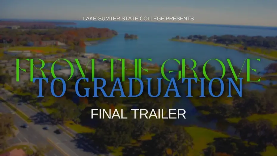 Відео до фільму From the Grove to Graduation | From the Grove to Graduation | Final Trailer