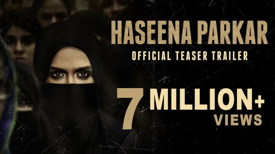 Відео до фільму Haseena Parkar | Haseena Parkar Official Teaser | Shraddha Kapoor | 22nd September 2017