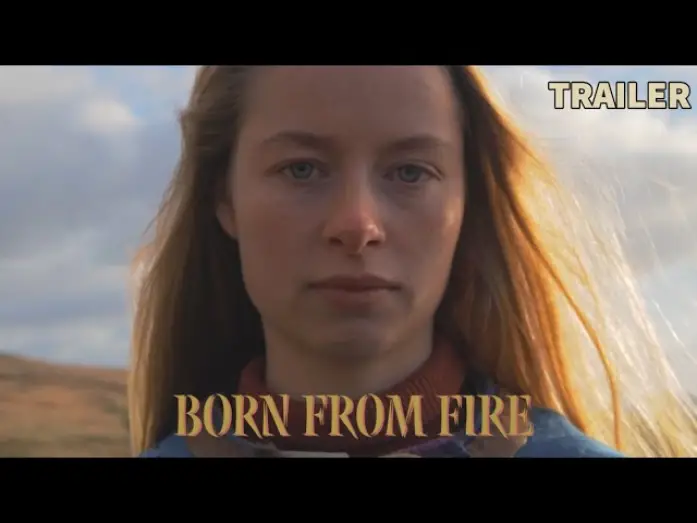 Відео до фільму Born From Fire | Born From Fire - Trailer