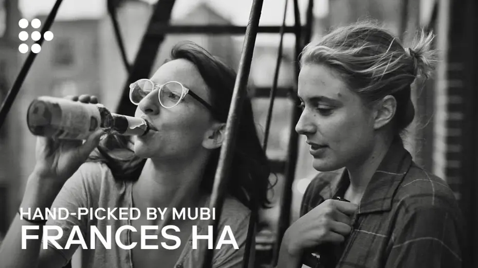 Відео до фільму Френсіс Ха | Hand-picked by MUBI