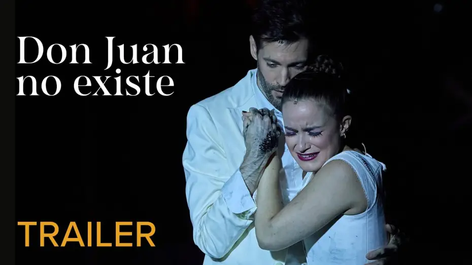 Відео до фільму Don Juan no existe | TRAILER | DON JUAN NO EXISTE Helena C&aacute;novas &ndash; Festival Perelada