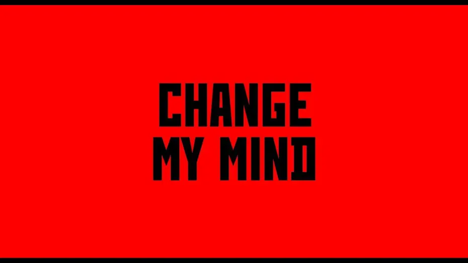 Відео до фільму Change My Mind | CHANGE MY MIND (2025) -- official ENG film trailer