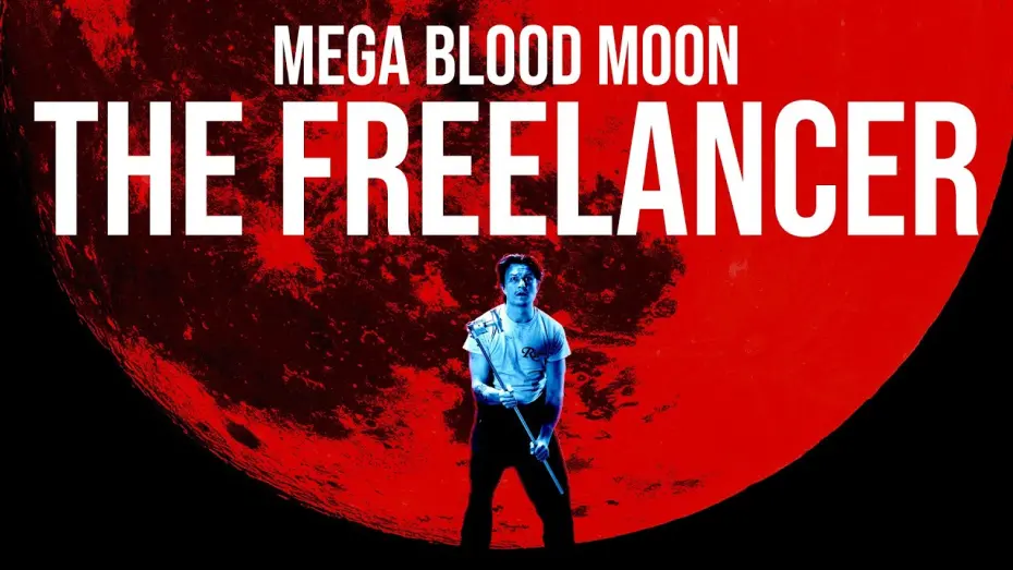 Відео до фільму Mega Blood Moon: The Freelancer | Mega Blood Moon: The Freelancer - Trailer