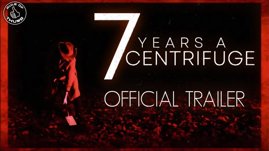 Відео до фільму 7 Years a Centrifuge | 7 YEARS A CENTRIFUGE (2025) | Official Trailer