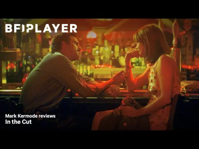 Відео до фільму Темна сторона пристрасті | Mark Kermode reviews In the Cut (2003) | BFI Player