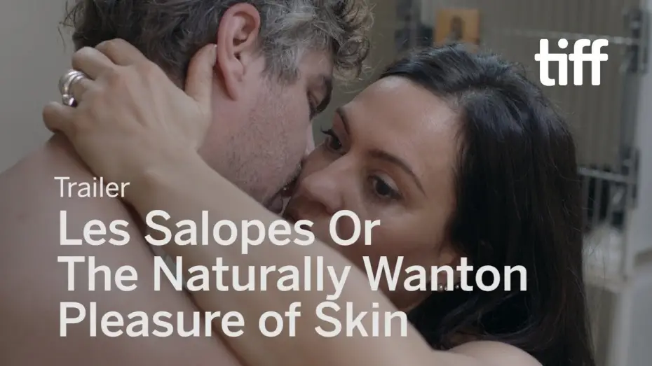 Відео до фільму The Natural Sweetness of Skin | LES SALOPES OR THE NATURALLY WANTON PLEASURE OF SKIN Trailer | TIFF 2018