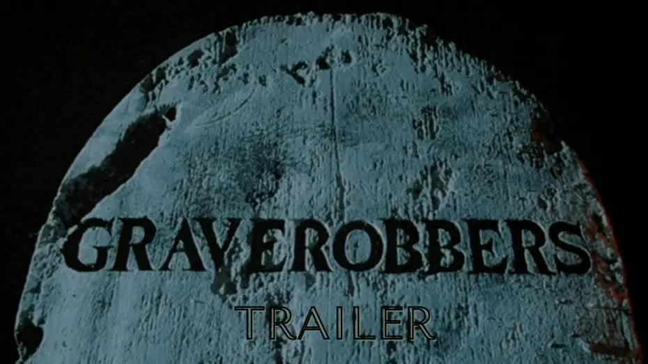 Відео до фільму Graverobbers | Graverobbers (1988) Trailer