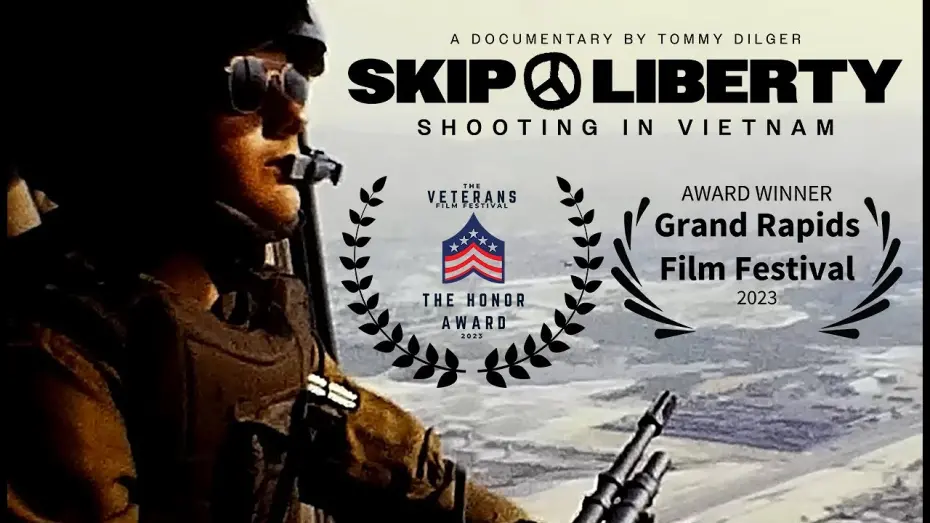 Відео до фільму Skip Liberty: Shooting in Vietnam | Skip Liberty: Shooting in Vietnam Trailer 2 (Vietnam War Documentary)