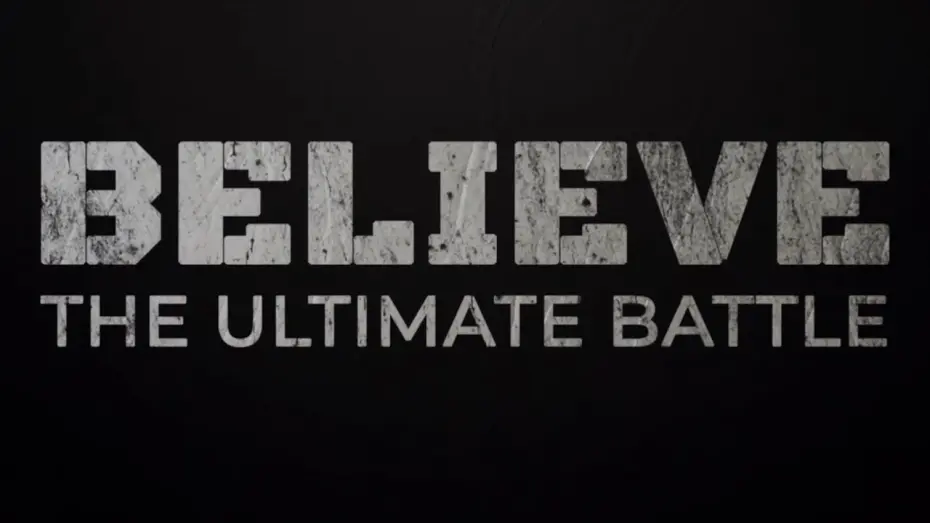 Відео до фільму Believe: The Ultimate Battle | Believe The Ultimate Battle