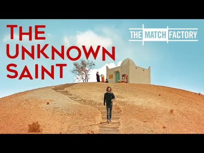 Відео до фільму The Unknown Saint | THE UNKNOWN SAINT by Alaa Eddine Aljem (Official International Trailer HD)