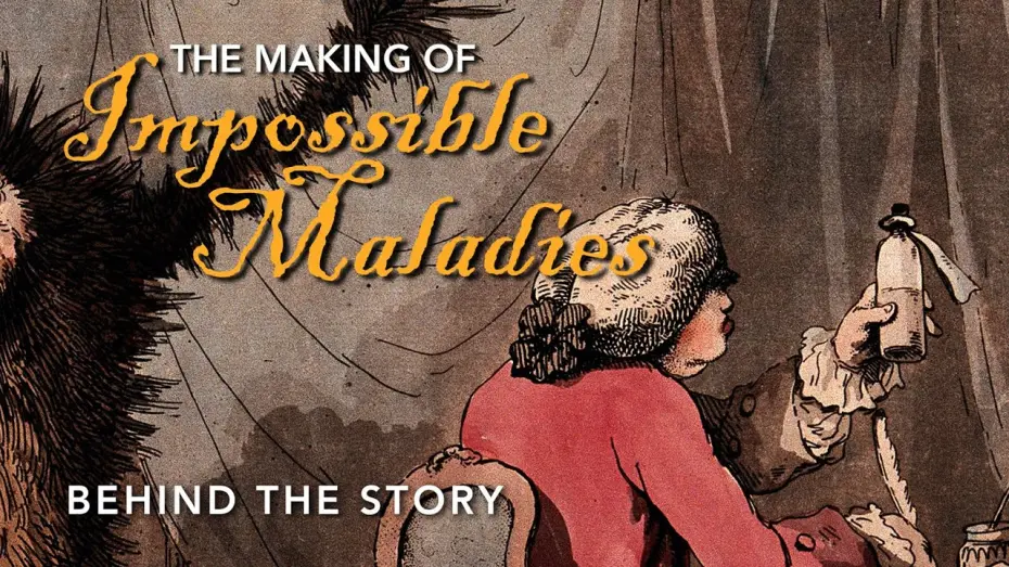 Відео до фільму Impossible Maladies | The Making of IMPOSSIBLE MALADIES - PART 1: BEHIND THE STORY