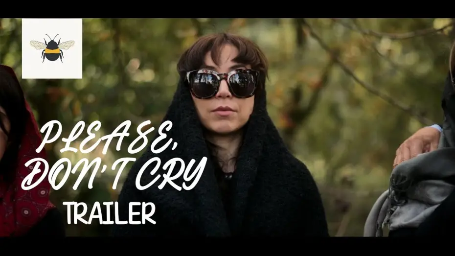 Відео до фільму Please, Don’t Cry | Please, Don
