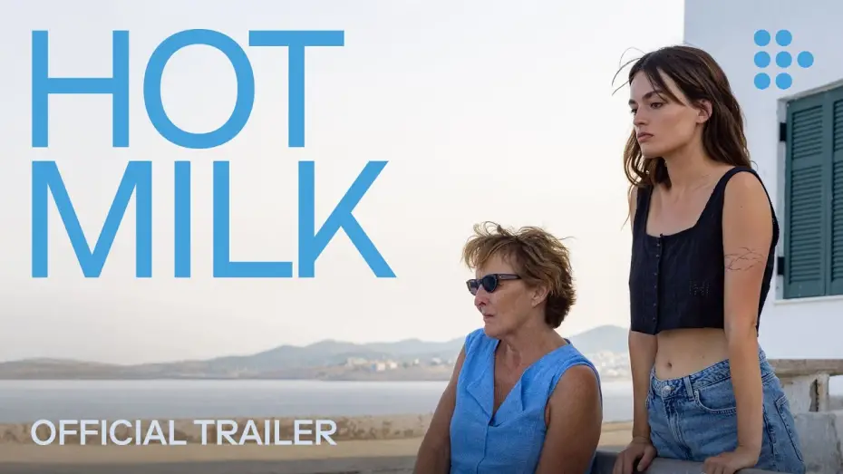 Відео до фільму Hot Milk | Official Trailer #2
