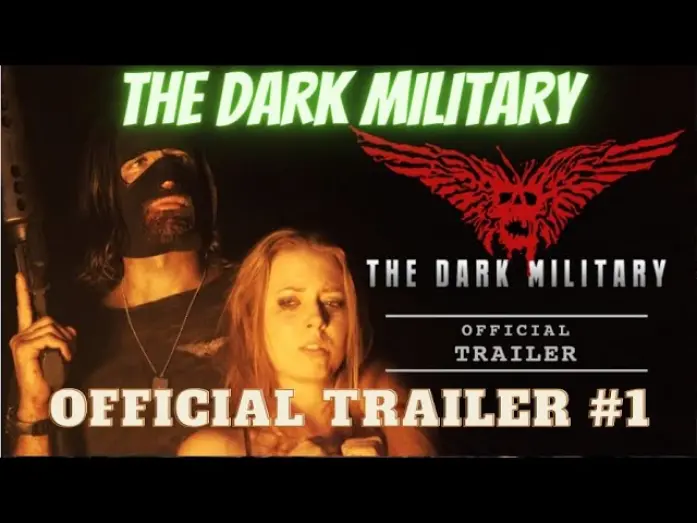 Відео до фільму The Dark Military | The Dark Military (Official Trailer 2019)