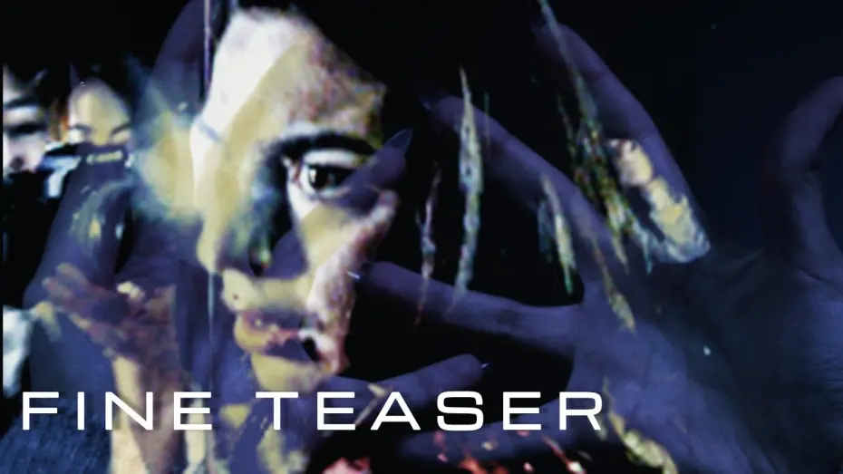Відео до фільму Fine | Fine (Teaser)