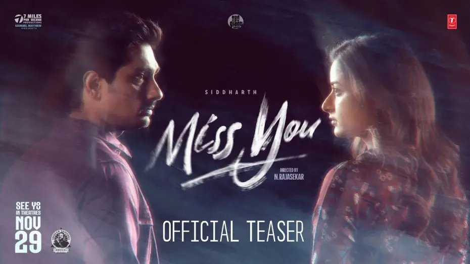 Відео до фільму Miss You | Miss You Movie - Official Teaser | Siddharth | Ashika Ranganath | Ghibran | N.Rajasekar | Samuel M