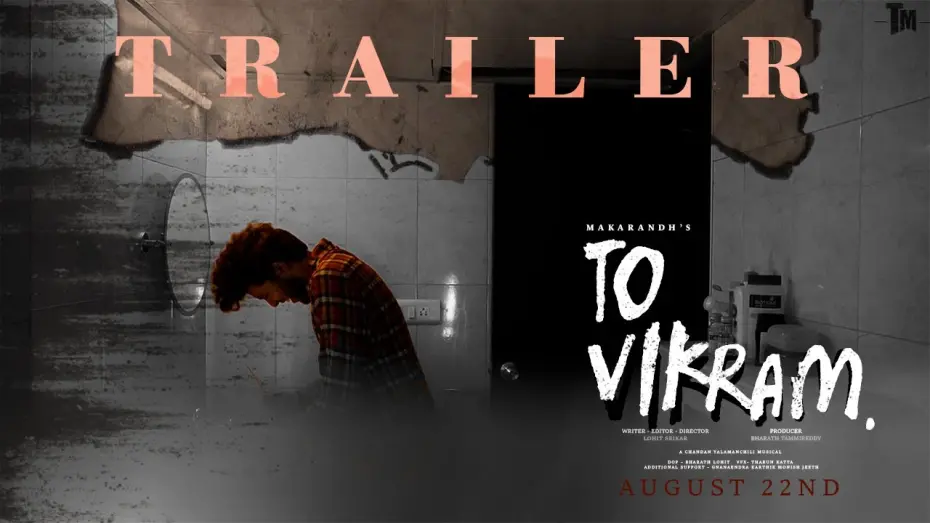Відео до фільму To, Vikram. | To,Vikram - Official Trailer | Telugu Short Film | Lohit Srikar | Makarandh | Chandan