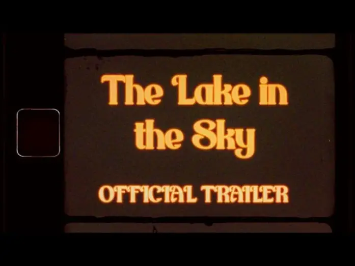 Відео до фільму The Lake in the Sky | The Lake in the Sky - TRAILER