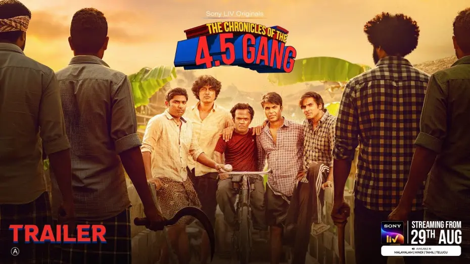 Відео до фільму The Chronicles Of The 4.5 Gang (WEB SERIES) | 4.5 Gang | Sony LIV | Trailer | Krishand | Sanju Sivaram | Darshana Rajendran | From 29th August