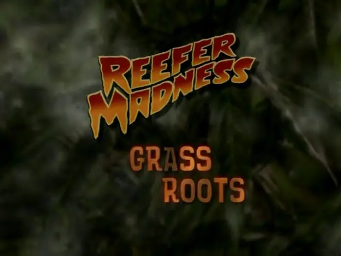 Відео до фільму Reefer Madness: The Movie Musical | Reefer Madness the Movie Musical: Grass Roots (2005)