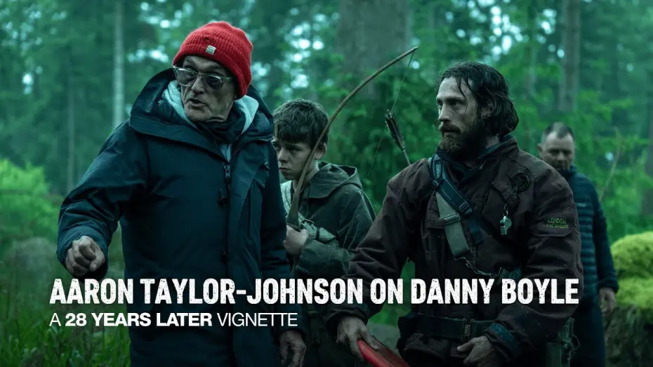 Відео до фільму 28 Years Later | Aaron Taylor-Johnson on Danny Boyle