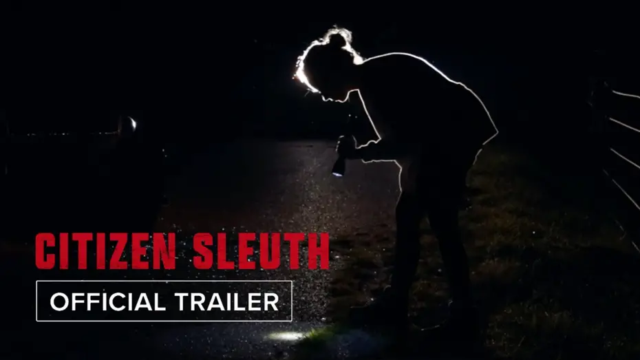 Відео до фільму Citizen Sleuth | Official Trailer