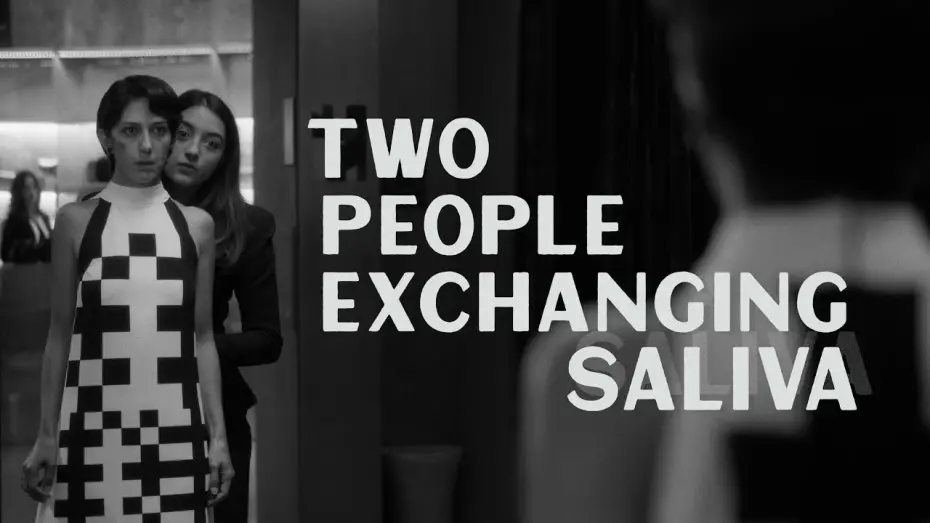 Відео до фільму Two People Exchanging Saliva | Two People Exchanging Saliva [Trailer]