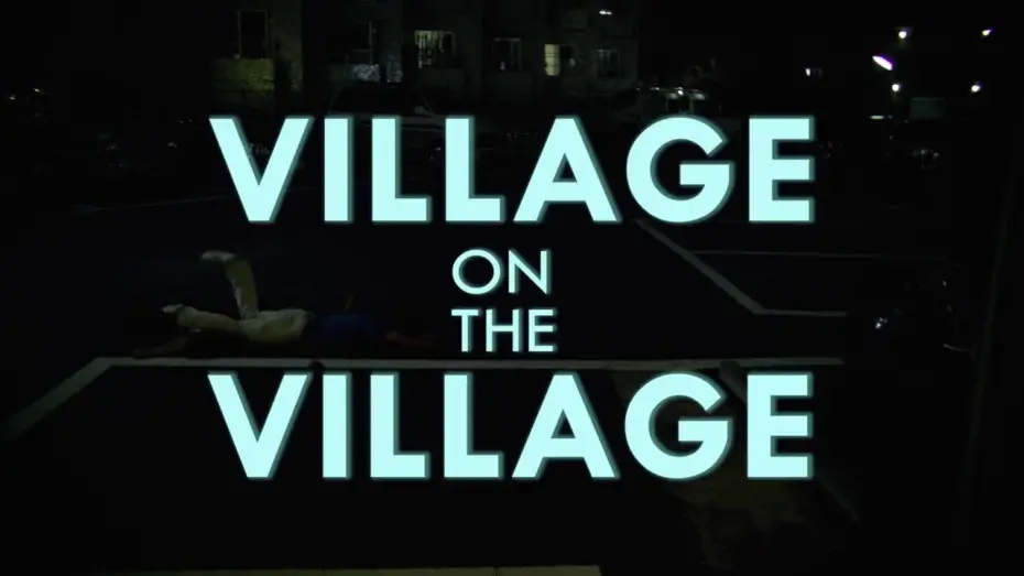 Відео до фільму Village on the Village | VILLAGE ON THE VILLAGE Movie Trailer