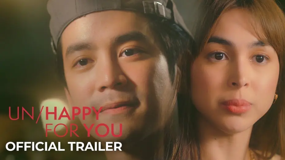 Відео до фільму Un/Happy for You | Un/Happy For You Official Trailer | Joshua Garcia, Julia Barretto, Petersen Vargas| Un/Happy For You