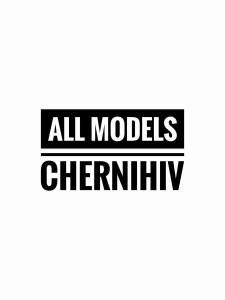 ALL Models Chernihiv